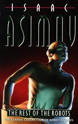 Cover of The Rest of the Robots